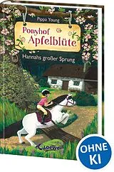 Fester Einband Ponyhof Apfelblüte (Band 24) - Hannahs großer Sprung von Pippa Young
