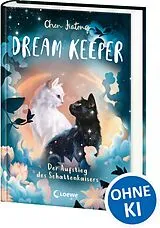 Fester Einband Dream Keeper (Band 4) - Der Aufstieg des Schattenkaisers von Jiatong Chen
