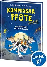 Fester Einband Kommissar Pfote ermittelt (Band 1) - Schnüffler mit Schnauze von Katja Reider