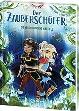 Fester Einband Der Zauberschüler (Band 7) - Die verschwundene Waldfee von Anna Taube