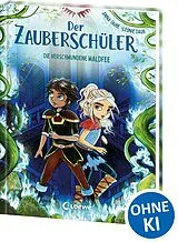 Fester Einband Der Zauberschüler (Band 7) - Die verschwundene Waldfee von Anna Taube