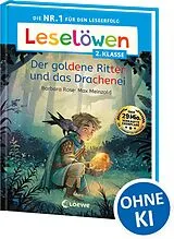 Fester Einband Leselöwen 2. Klasse - Der goldene Ritter und das Drachenei von Barbara Rose