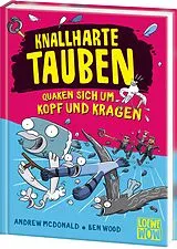 Fester Einband Knallharte Tauben quaken sich um Kopf und Kragen (Band 9) von Andrew McDonald