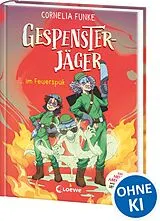 Fester Einband Gespensterjäger im Feuerspuk (Band 2) - Mit 8 neu illustrierten Farbseiten von Cornelia Funke