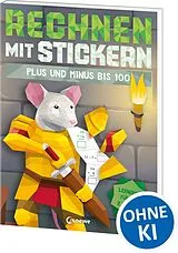 Kartonierter Einband Rechnen mit Stickern - Plus und Minus bis 100 von Katie Campbell