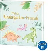 Fester Einband Meine Kindergarten-Freunde (neu) - Dinosaurier von