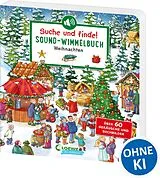 Pappband Suche und finde! Sound-Wimmelbuch - Weihnachten von Annette Moser