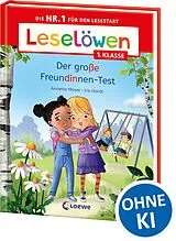 Fester Einband Leselöwen 1. Klasse - Der große Freundinnen-Test von Annette Moser