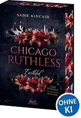 Kartonierter Einband Chicago Ruthless (Band 2) - Faithful von Sadie Kincaid