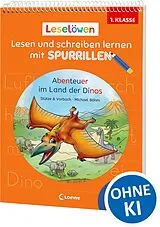 Kartonierter Einband Leselöwen - Lesen und schreiben lernen mit Spurrillen - Abenteuer im Land der Dinos von Stütze & Vorbach