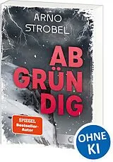 Kartonierter Einband Abgründig von Arno Strobel