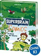 Fester Einband Superbrain-Comics - Im Reich der Bäume von Andy Hirsch