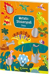 Kartonierter Einband Metallic-Stickerspaß - Dinos von 