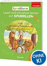 Kartonierter Einband Leselöwen - Lesen und schreiben lernen mit Spurrillen - Eine ponystarke Freundschaft von Sabine Giebken