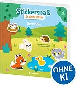 Pappband Stickerspaß für kleine Hände - Tierkinder von 