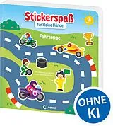 Pappband Stickerspaß für kleine Hände - Fahrzeuge von