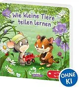 Pappband Wie kleine Tiere teilen lernen von Katja Reider