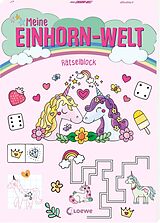 Kartonierter Einband Meine Einhorn-Welt - Rätselblock von 