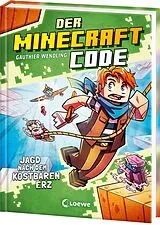 Fester Einband Der Minecraft Code (Band 3) - Jagd nach dem kostbaren Erz von Gauthier Wendling