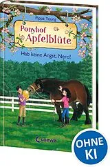 Fester Einband Ponyhof Apfelblüte (Band 26) - Hab keine Angst, Nero! von Pippa Young