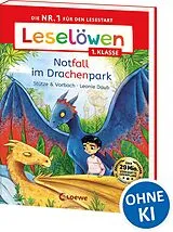 Kartonierter Einband Leselöwen 1. Klasse - Notfall im Drachenpark von Stütze & Vorbach