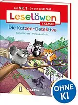Kartonierter Einband Leselöwen 1. Klasse - Die Katzen-Detektive von Katja Richert