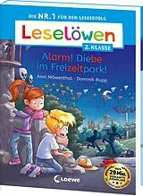 Kartonierter Einband Leselöwen 2. Klasse - Alarm! Diebe im Freizeitpark! von Anni Möwenthal