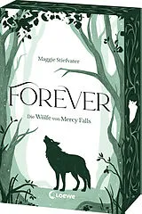 Kartonierter Einband Forever (Die Wölfe von Mercy Falls, Band 3) von Maggie Stiefvater