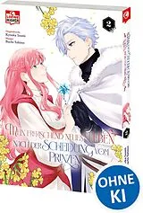 Kartonierter Einband Mein erfrischend neues Leben nach der Scheidung vom Prinzen 02 von Kyouka Izumi