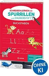 Kartonierter Einband Schreiben lernen mit Spurrillen und Zauberstift - Buchstaben von 