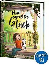 Fester Einband Mein größtes Glück von Barbara O'Connor