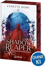 Fester Einband Shadow Reaper (Band 1) - Die scharlachrote Jägerin von Lynette Noni