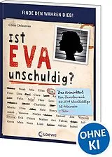 Kartonierter Einband Ist Eva unschuldig? (Cross-Out-Crime Logikrätsel) von Côme Delaurean