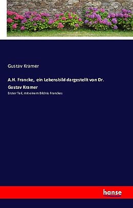 Kartonierter Einband A.H. Francke, ein Lebensbild von Gustav Kramer