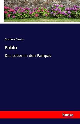 Kartonierter Einband Pablo von Gustave Garcia