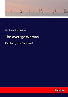 Kartonierter Einband The Average Woman von Charles Wolcott Balestier