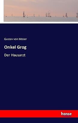Kartonierter Einband Onkel Grog von Gustav von Moser