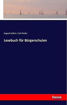 Kartonierter Einband Lesebuch für Bürgerschulen von August Lüben, Carl Nacke