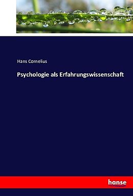 Kartonierter Einband Psychologie als Erfahrungswissenschaft von Hans Cornelius