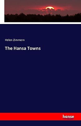Couverture cartonnée The Hansa Towns de Helen Zimmern