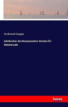 Kartonierter Einband Jahrbücher des Nassauischen Vereins für Naturkunde von Ferdinand Hueppe