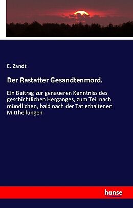 Kartonierter Einband Der Rastatter Gesandtenmord von E. Zandt
