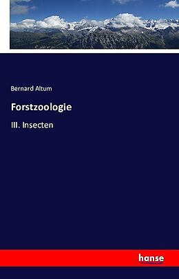 Kartonierter Einband Forstzoologie von Bernard Altum