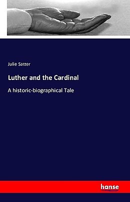 Kartonierter Einband Luther and the Cardinal von Julie Satter