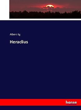 Kartonierter Einband Heraclius von Albert Ilg