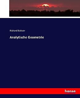 Kartonierter Einband Analytische Geometrie von Richard Baltzer
