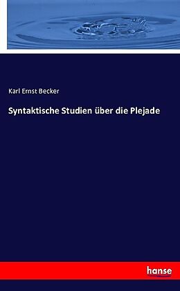 Kartonierter Einband Syntaktische Studien über die Plejade von Karl Ernst Becker