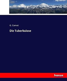 Kartonierter Einband Die Tuberkulose von G. Cornet