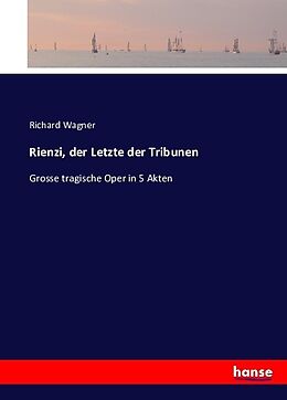 Kartonierter Einband Rienzi, der Letzte der Tribunen von Richard Wagner