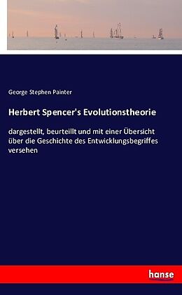 Kartonierter Einband Herbert Spencer's Evolutionstheorie von George Stephen Painter